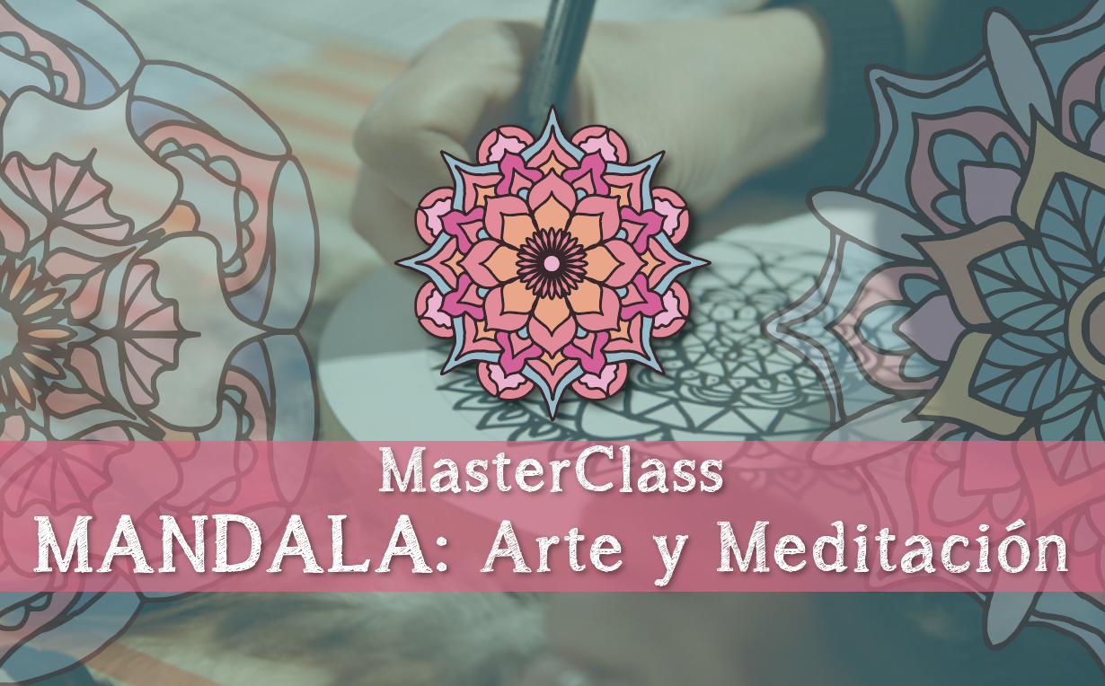 MasterClass MANDALA: Arte y Meditación